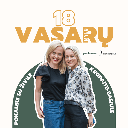 18 VASARŲ 04 | Su Živile Kropaite-Basiule