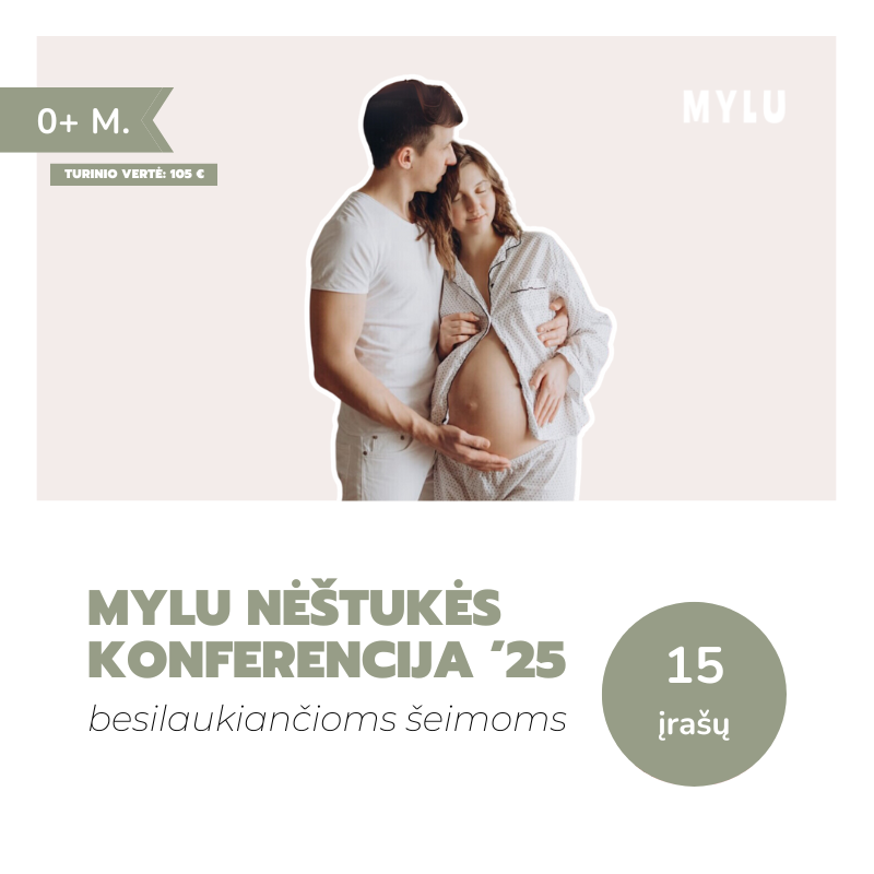 '25 Konferencija MYLU nėštukės laukiuosi nėštumas specialistų patarimai laukiantis nėščiųjų mityba naujagimių miegas kūdikių žindymas kūdikių verksmas 