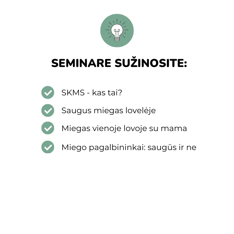 Kaip saugiai migdyti ir miegoti su kūdikiu (0-12 mėn.) Dovilė Šafranauskė Miego Pelytės Mylu.lt Saugaus miego pavojai SKMS prevencijos priemonės Saugus kūdikio miegas lovelėje saugus miegas tėvų lovoje