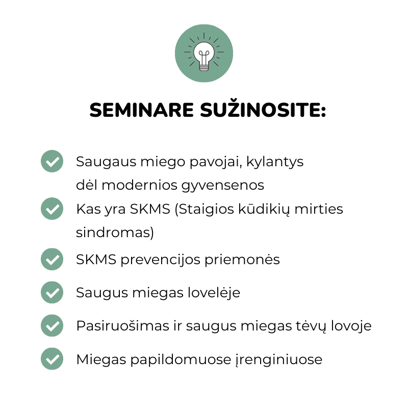 Kaip saugiai migdyti ir miegoti su kūdikiu (0-12 mėn.) Dovilė Šafranauskė Miego Pelytės Mylu.lt Saugaus miego pavojai SKMS prevencijos priemonės Saugus kūdikio miegas lovelėje saugus miegas tėvų lovoje