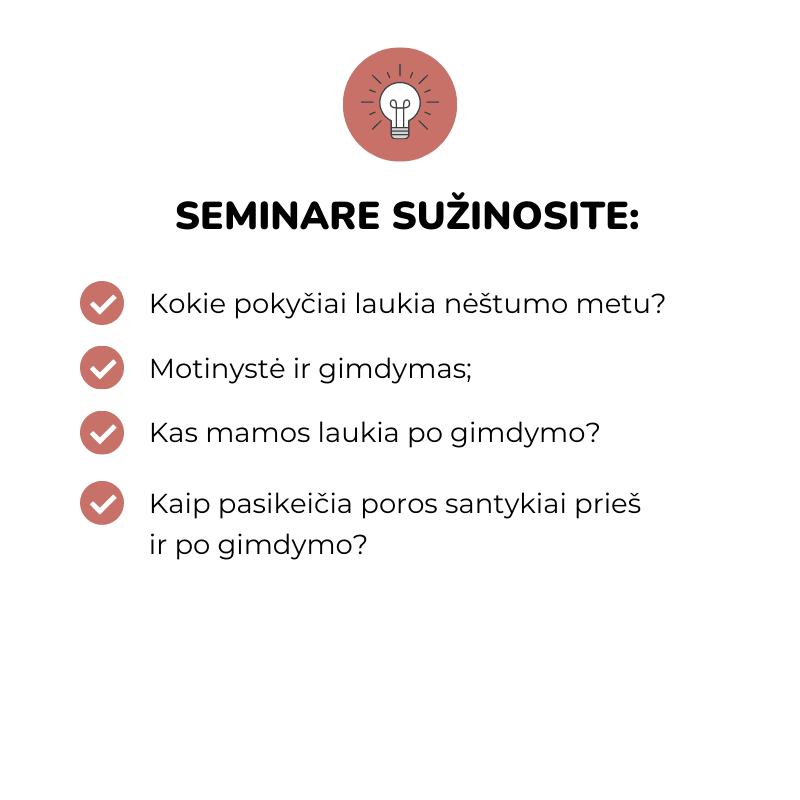 Moters tapimas mama ir partnerio rolė (0-3 mėn.) Sigita Valevičienė  Nėštumas, gimdymas, laikas po gimdymo moters emocijos pokyčiai nėštumo metu poros santykiai Motinystė ir gimdymas tėvystė pasiruošimas gimdymui