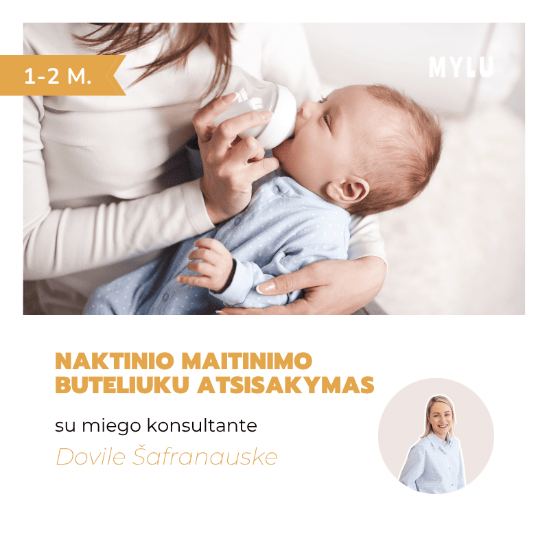 Naktinio maitinimo buteliuku atsisakymas (1-2 m.) | Dovilė Šafranauskė ...