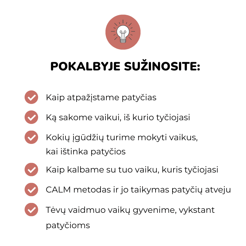 Patyčios, šaipymasis, erzinimai Renata Cikanaitė ir Jennifer Kolari kas yra patyčios mano vaikas tyčiojasi iš mano vaiko tyčiojasi CALM metodas Tėvų vaidmuo vaikų gyvenime vykstant patyčioms tėvystė