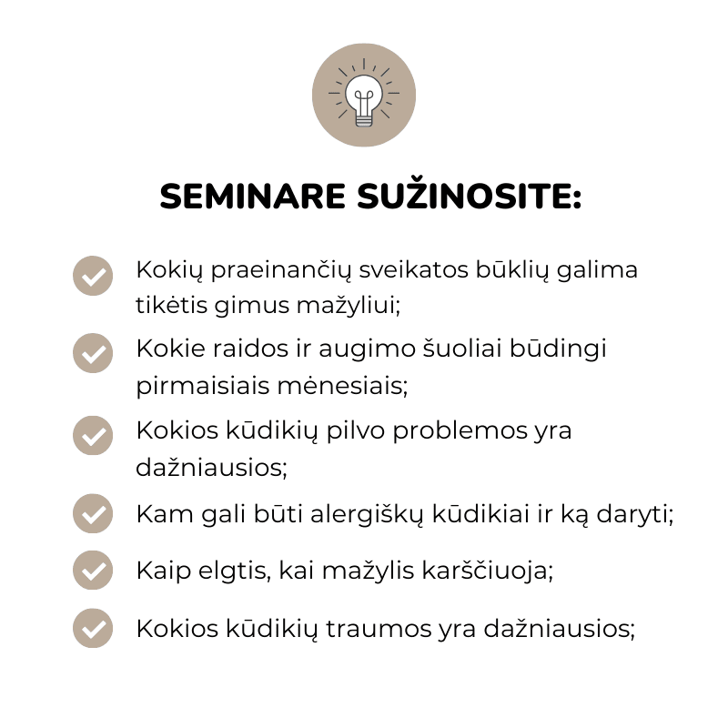 Praeinančios naujagimių būklės ir kūdikių sveikata (0-3 mėn.)  neonatologijos ir vaikų ligų gyd. rezidentė Elena L. Bukauskienė Augimo ir raidos šuoliai Dažniausios kūdikių pilvo problemos Kūdikių alergijos Kūdikio kūno temperatūra